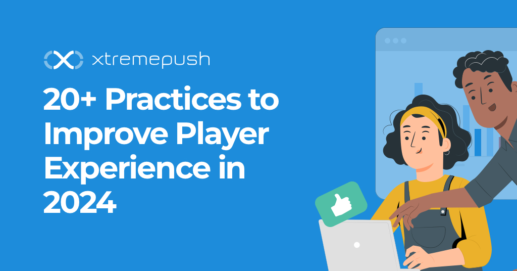 20+ Practices to Improve Player Experience in 2024