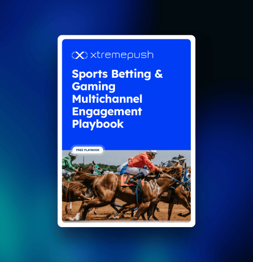 Sports Betting & Gaming Multichannel Engagement Playbook 3